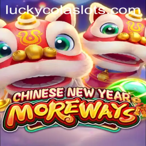 Unveiling CHINESENEWYEARMOREWAYS: A Festive Adventure with LuckyCola