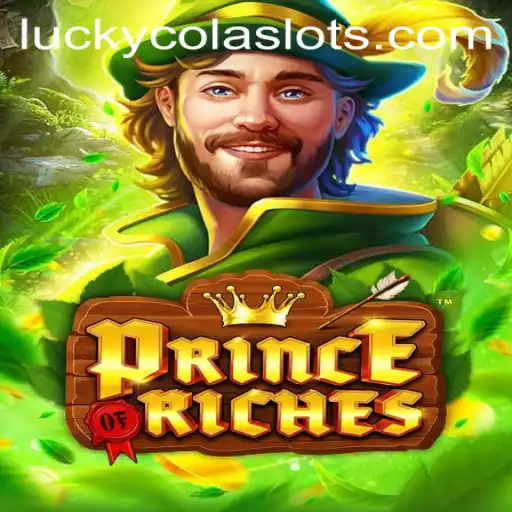 Dive into the Vibrant World of PrinceOfRiches: Unlock Your Fortune with LuckyCola