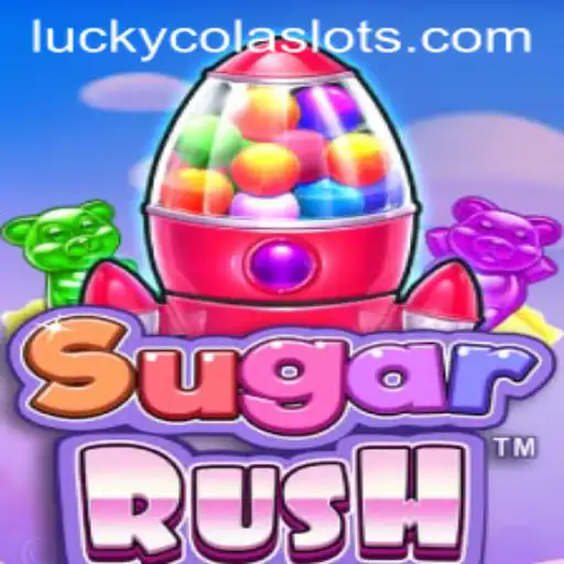 Exploring the Sweet Thrills of SugarRush and the Excitement of LuckyCola
